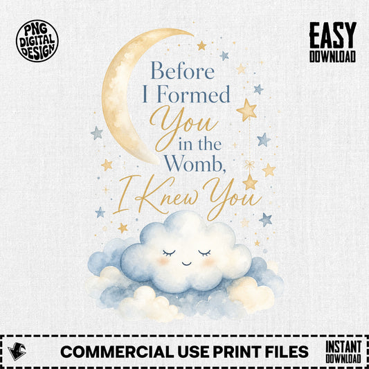 Watercolor moon, clouds, and stars with text "Before I Formed You in the Womb, I Knew You".