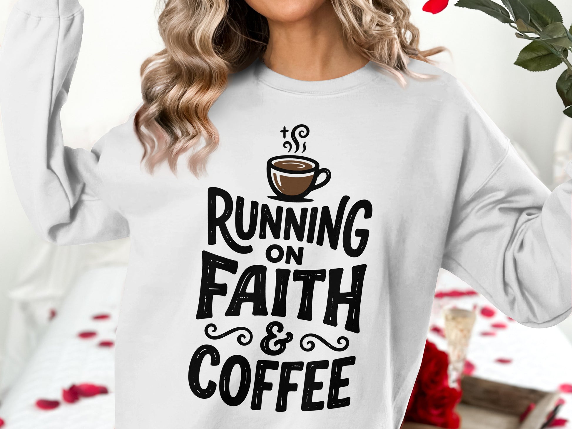 White sweatshirt with "Running on Faith & Coffee" text and coffee cup graphic.