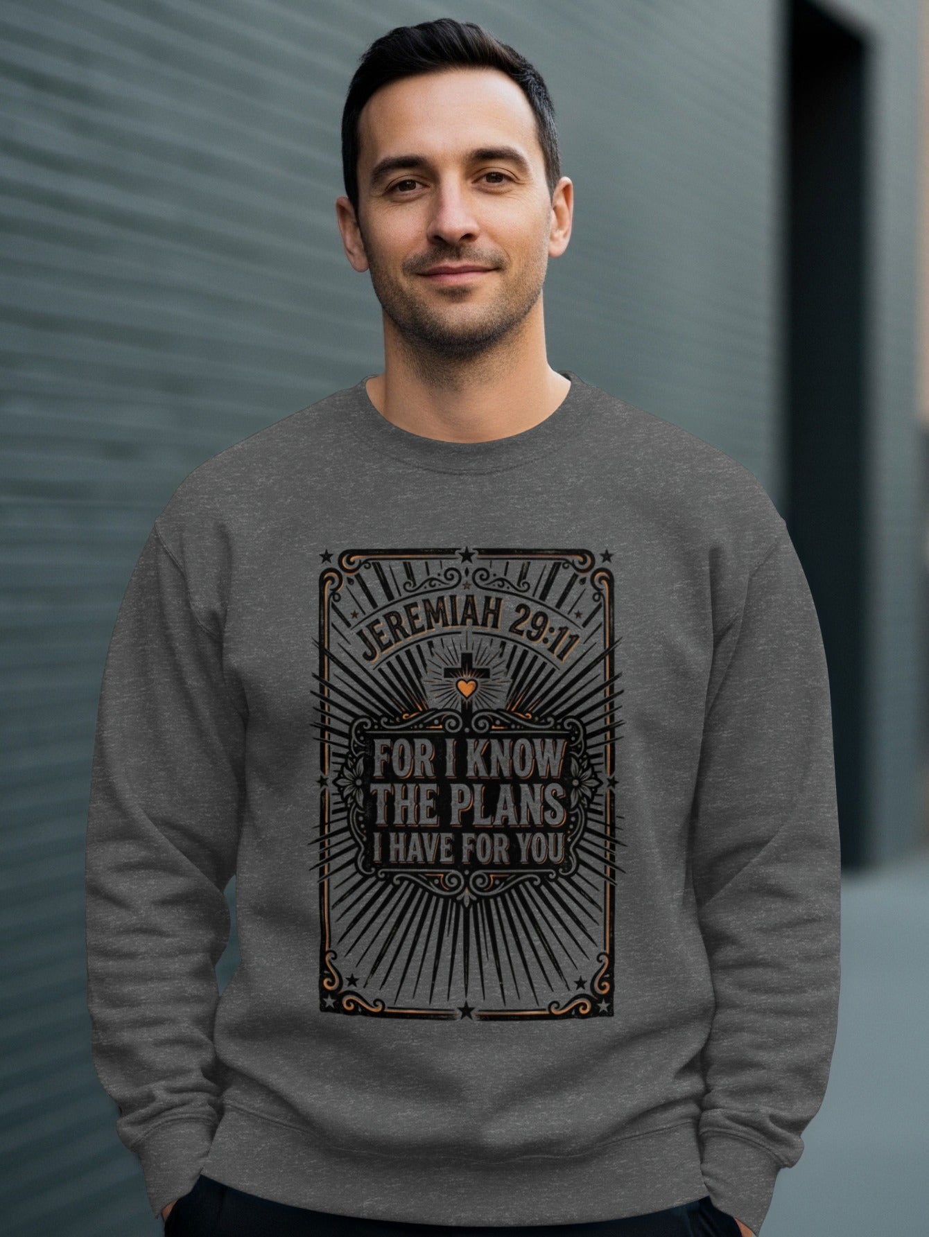Grey sweatshirt with "Jeremiah 29:11 I have for you plans" text.