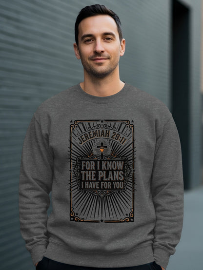 Grey sweatshirt with "Jeremiah 29:11 I have for you plans" text.