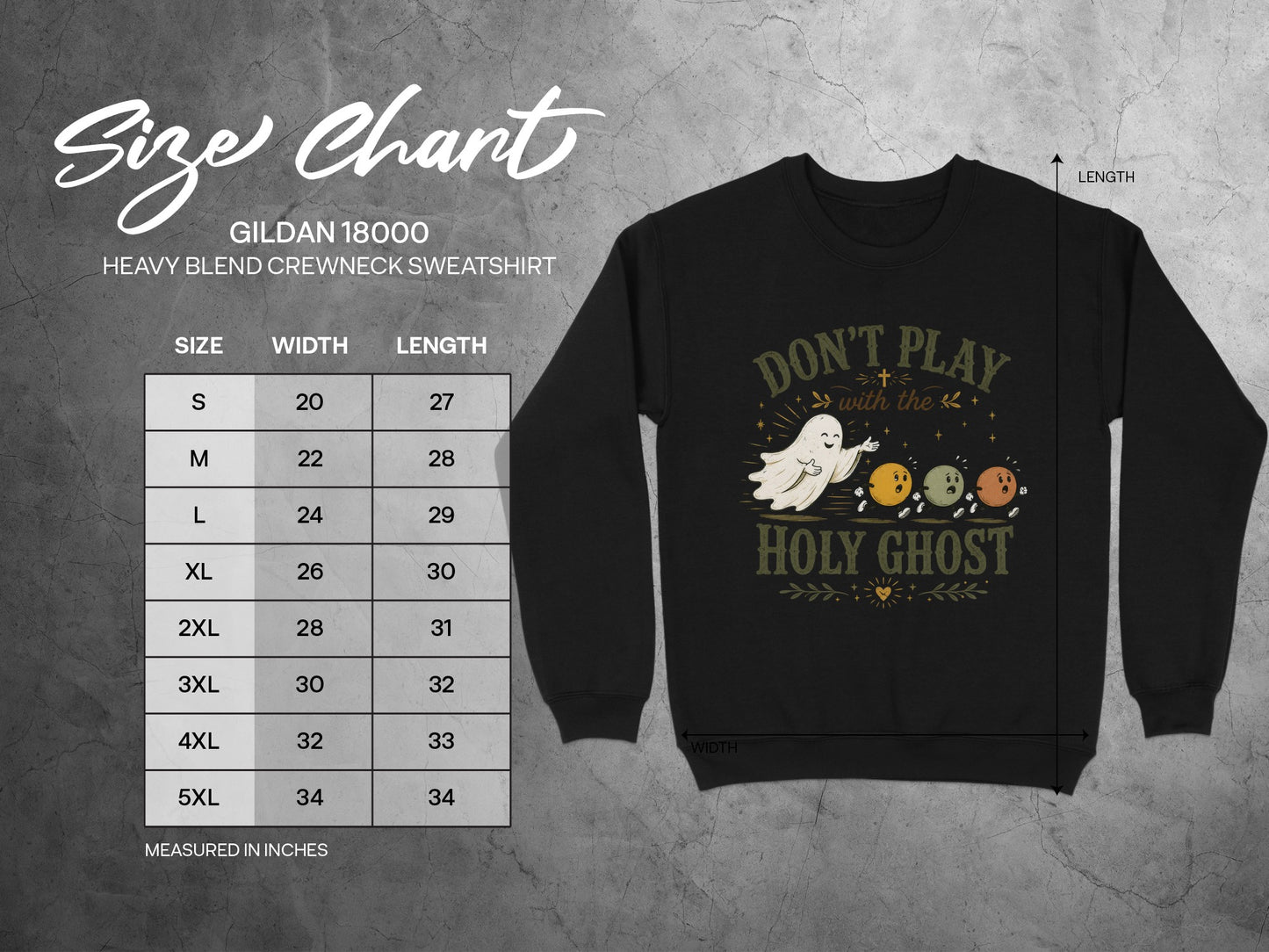 Gildan 18000 sweatshirt size chart with "Don't Play with the Holy Ghost" graphic.