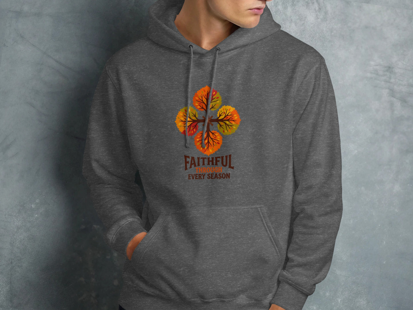 Dark grey hoodie with fall leaves and "Faithful Every Season" text.