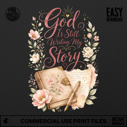 Floral illustration with "God Is Still Writing My Story" text and antique book.