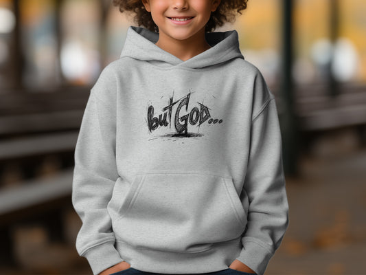 Light grey hoodie with "But God..." text in black sketch style.
