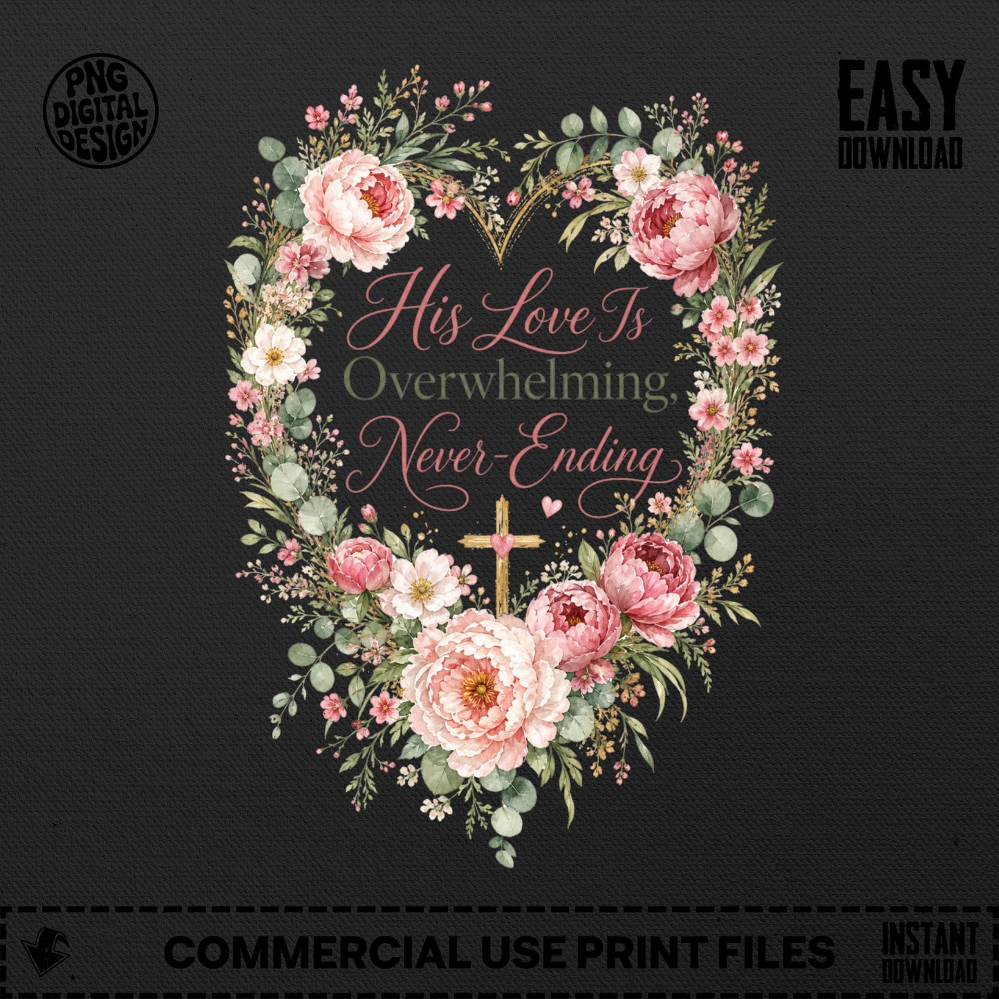 Floral heart with text "His Love Is Overwhelming, Never-Ending".