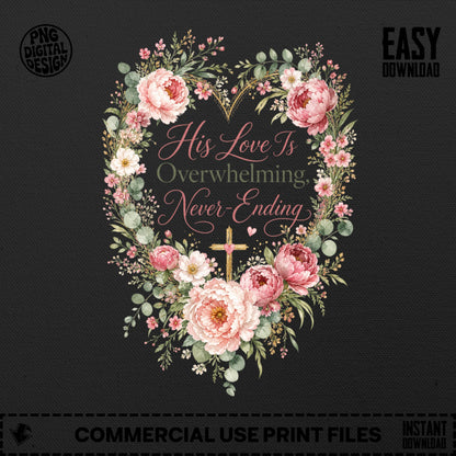 Floral heart with text "His Love Is Overwhelming, Never-Ending".