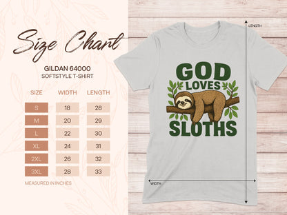 Gildan 64000 Softstyle T-Shirt size chart with "God Loves Sloths" graphic.